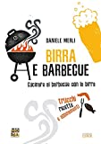 Cerveza y barbacoa.  Cocinar a la barbacoa con cerveza.  Trucos, recetas y combinaciones