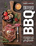 Universo barbacoa.  Todo lo que necesita saber sobre el vasto y fascinante mundo de la parrilla