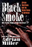 Humo negro: los afroamericanos y los Estados Unidos de la barbacoa (Un libro de Ferris y Ferris) (Edición en inglés)